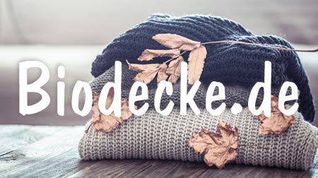 Dein Biodecken-Ratgeber 彡